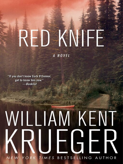 Title details for Red Knife by William Kent Krueger - Available